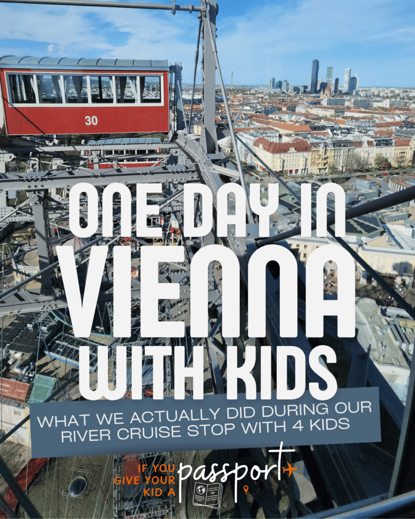 One Day In Vienna With Kids: What we actually did during our river cruise stop with 4 kids