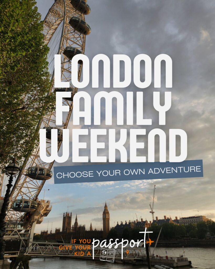 London Family Weekend Choose Your Own Adventure Picture of London Eye with Big Ben for planning how to plan a weekend in London with children